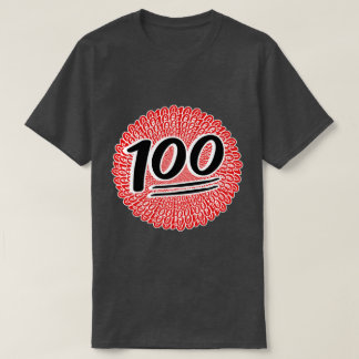 Keeping it 100 for life  T-Shirt