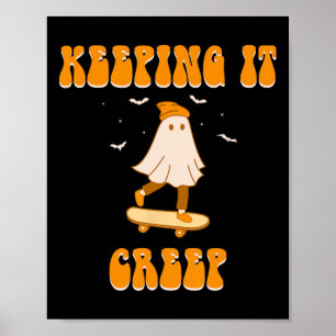 Keeping It Creep Ghost Skateboard Halloween Skateb Poster