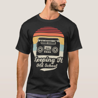 Keeping It Old School Boombox 80S 90S Retro T-Shirt
