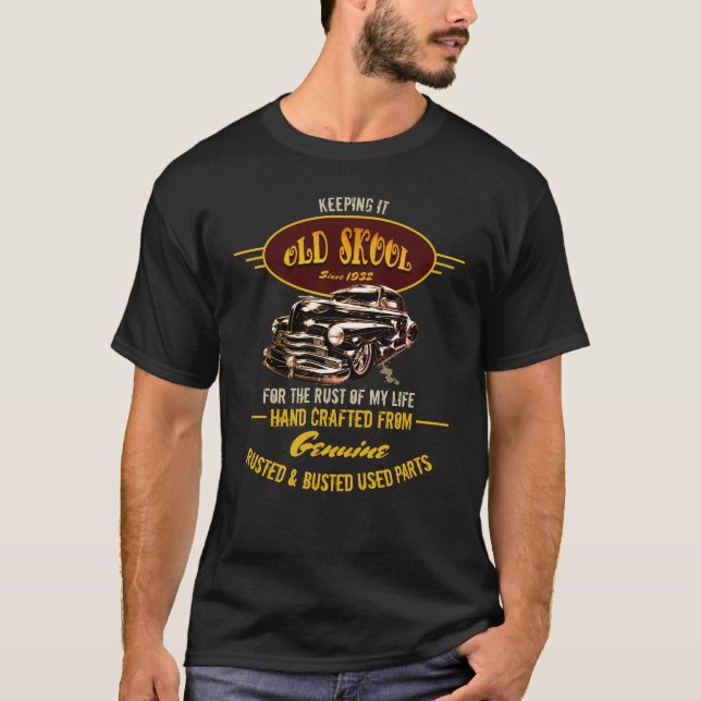 Keeping It Old Skool Rusty Patina Car Funny T-Shirt (Front)