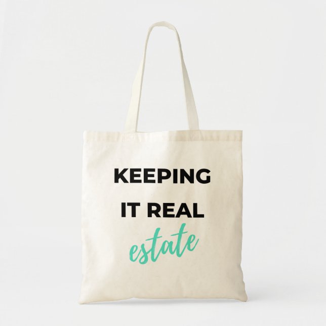 Keeping It Real Estate 2 Tote Bag (Front)