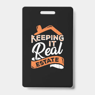 Keeping It Real Estate ID Badge