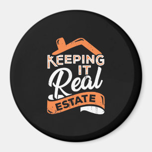 Keeping It Real Estate Magnet