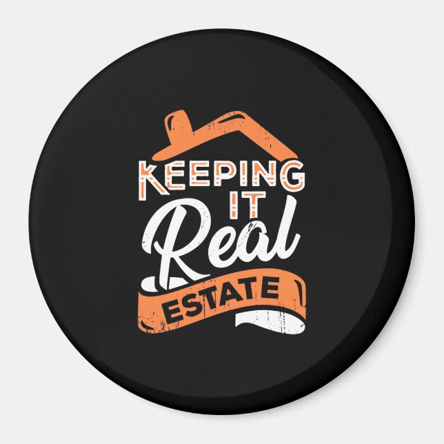 Keeping It Real Estate Magnet (Front)