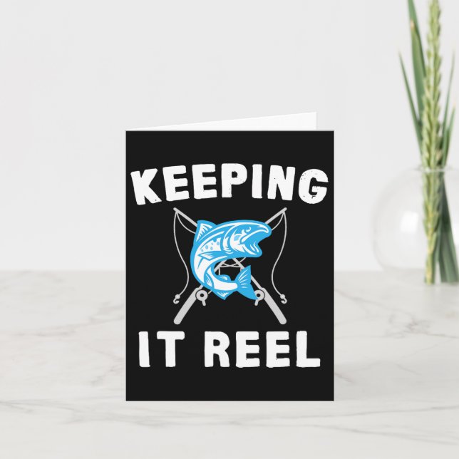 Keeping It Reel Fishing  Card (Front)