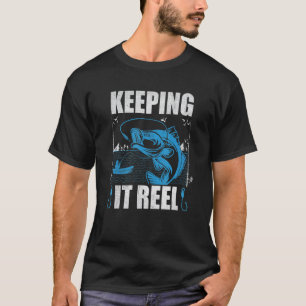 Keeping It Reel Fishing Fisherman Crew T-Shirt
