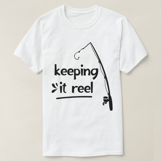 Keeping It Reel Fishing Men's T-Shirt (Design Front)