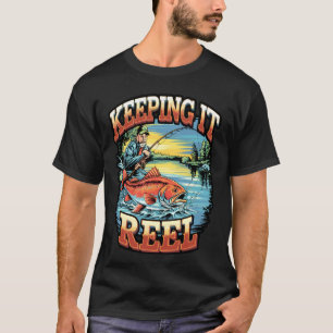 Keeping It Reel Funny Fishing Pun Design T-Shirt