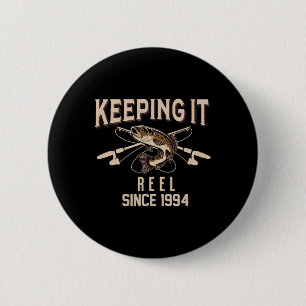 Keeping It Reel Since 1994 Fisherman Fisherwoman B 6 Cm Round Badge