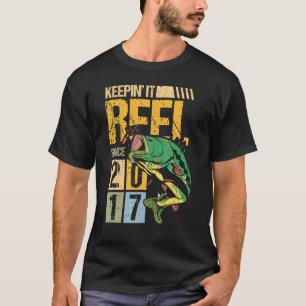 Keeping It Reel Since 2017 Vintage Fishing Fish Fi T-Shirt