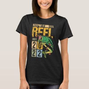 Keeping It Reel Since 2022 Vintage Fishing Fish Fi T-Shirt