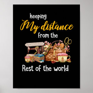 Keeping My Distance From The  Rest Of The World Poster