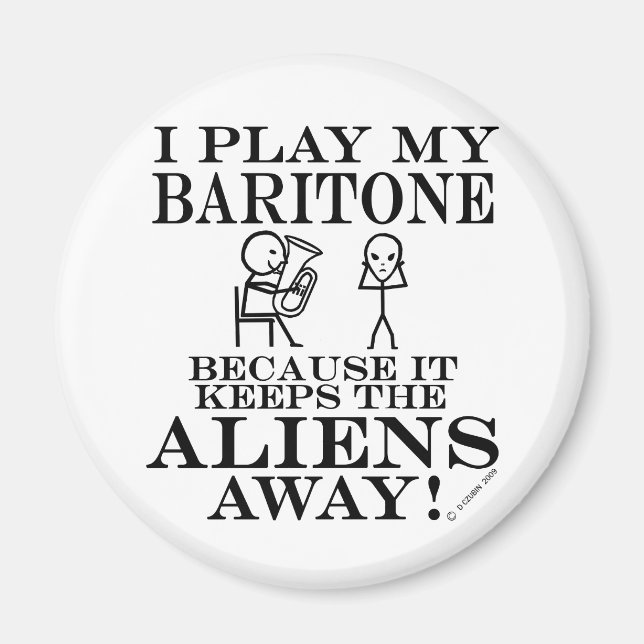 Keeps Aliens Away Baritone Magnet (Front)
