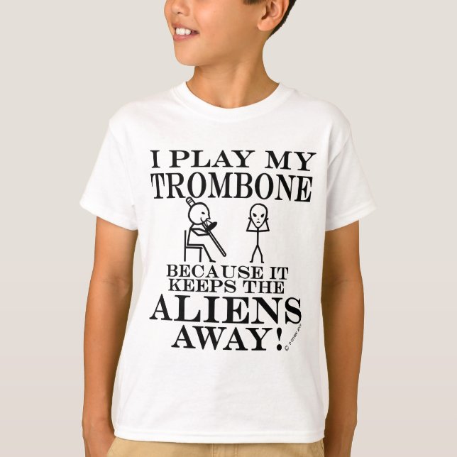 Keeps Aliens Away Trombone T-Shirt (Front)