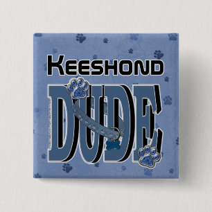 Keeshond DUDE 15 Cm Square Badge