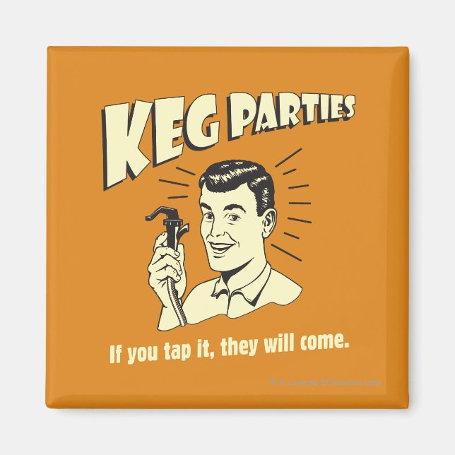 Keg Parties: If Tap It They'll Come Magnet (Front)
