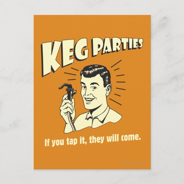 Keg Parties: If Tap It They'll Come Postcard (Front)