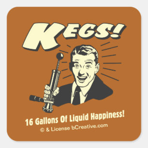 Kegs: 16 Gallons Liquid Happiness Square Sticker