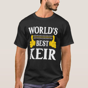 Keir Personal Name Funny First Name World's Best K T-Shirt