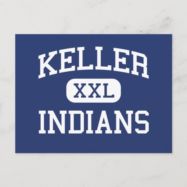 Keller - Indians - High School - Keller Texas Postcard (Front)