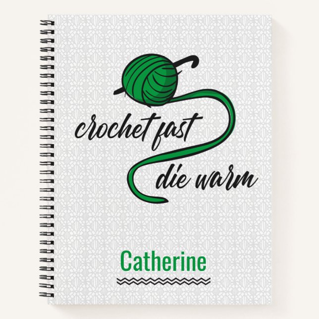 Kelly Green Crochet Fast, Die Warm Notebook (Front)