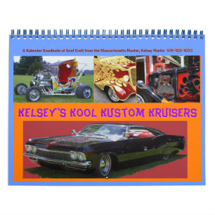 Kelsey's Kool Kustom Kruisers  2012 Calendar