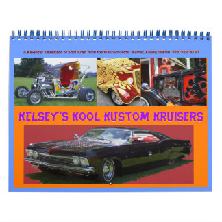 Kelsey's Kool Kustom Kruisers Feb. 2012 Calendar