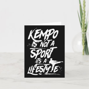 Kempo Is No Sport It Is A Lifestyle Kenpo Shaolin Card