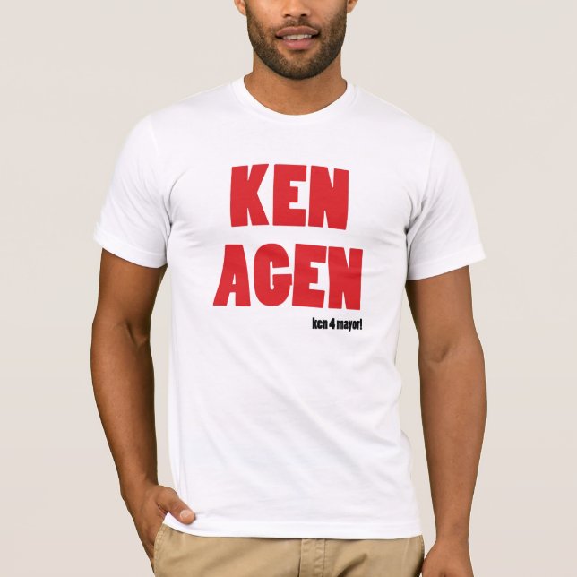 KEN AGEN! Vote Ken Livinstone for Mayor! T-Shirt (Front)