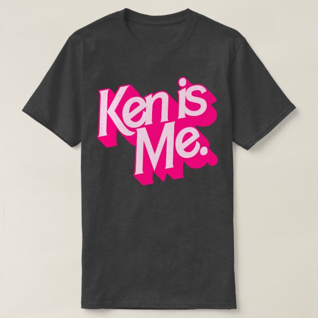 Ken Is Me T-Shirt (Design Front)