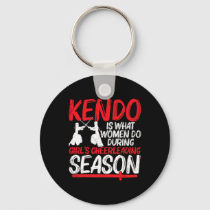 Kendo Is What Women Do During Girl´s Cheerleading Key Ring
