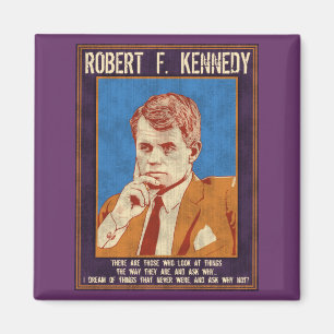 Kennedy, Robert - "Why Not?" Magnet
