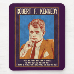 Kennedy, Robert - "Why Not?" Mouse Pad
