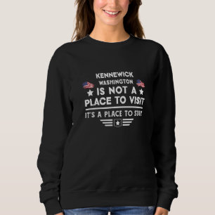 Kennewick Washington Place to stay USA Town Home C Sweatshirt