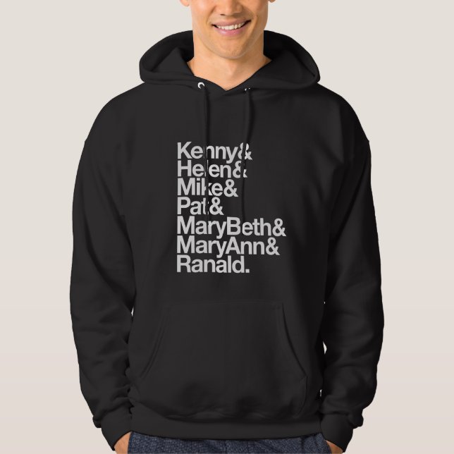 Kenny&Helen&Mike&Pat&MB&MA&Ranald. (Hoodie) Hoodie (Front)