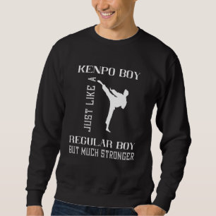 Kenpo Boy Just Like A Normal Boy Stronger Japan Ma Sweatshirt