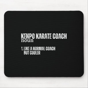 Kenpo Karate Coach Definition Funny Proud American Mouse Pad