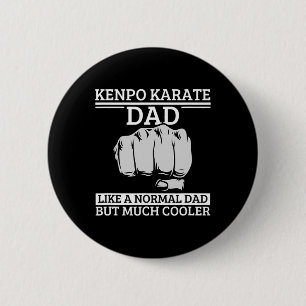 Kenpo Karate Dad Father Quote Funny American Kenpo 6 Cm Round Badge