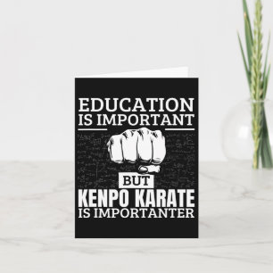 Kenpo Karate Education Is Important Funny American Card
