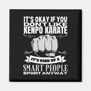Kenpo Karate Is For Smart People Funny American Ke Magnet