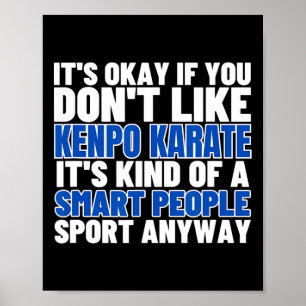 Kenpo Karate Is For Smart People Funny American Ke Poster