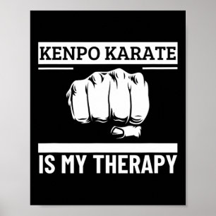 Kenpo Karate Is My Therapy Funny American Kenpo Poster