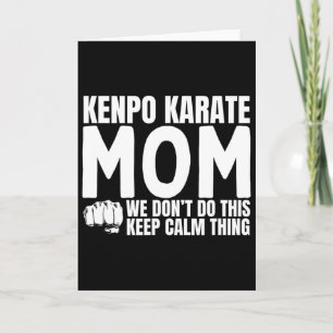 Kenpo Karate Mum Quote Funny American Kenpo  Card
