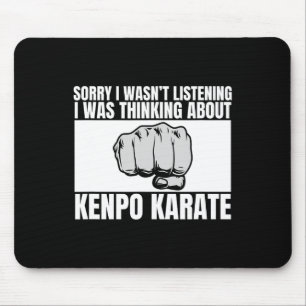 Kenpo Karate Sorry I Wasn't Listening Funny Americ Mouse Pad