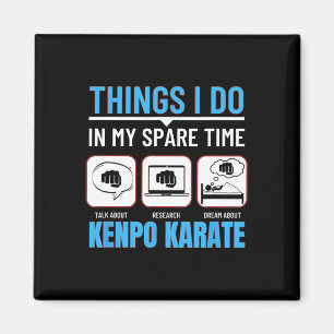 Kenpo Karate Things I Do In My Spare Time American Magnet
