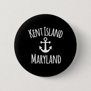 Kent Island Maryland Nautical Coastal Boating Sail 6 Cm Round Badge