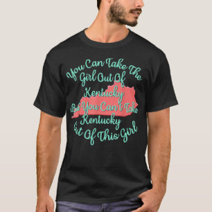 Kentucky for Her a Daughter Wife Mum Sister Girlfr T-Shirt