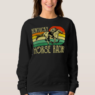 Kentucky Horse Racing Fan Retro Derby Racing Festi Sweatshirt