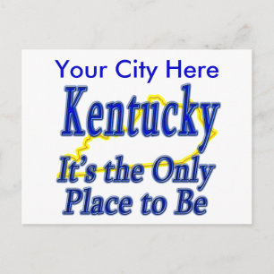 Kentucky  It's the Only Place to Be Postcard