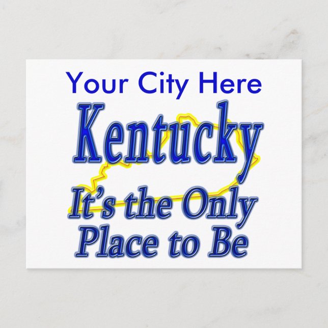 Kentucky  It's the Only Place to Be Postcard (Front)